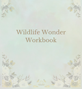 A Wildlife Wonder Workbook